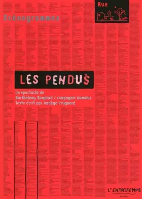 Couverture du produit · Les Pendus: Un spectacle de Barthélemy Bompard / Compagnie Kumulus