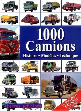 Couverture du produit · 1000 Camions : Histoire, modèles, technique