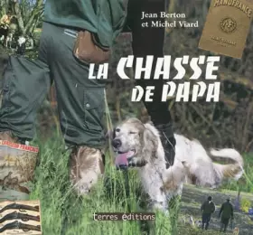 Couverture du produit · Chasse de Papa (la)