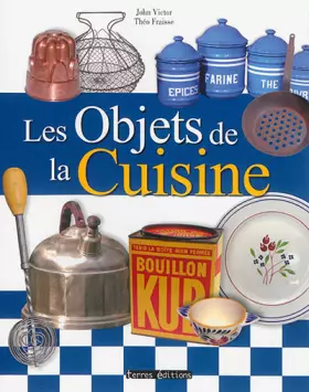 Couverture du produit · Les objets de la cuisine