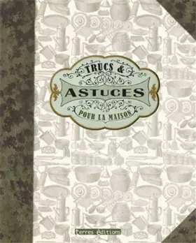 Couverture du produit · Trucs et astuces pour la maison