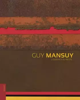 Couverture du produit · Guy Mansuy : L'essence du reste