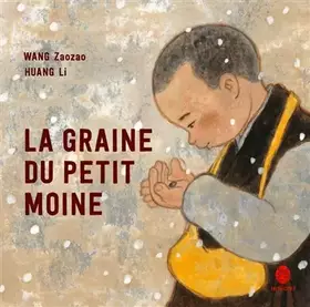 Couverture du produit · La graine du petit moine