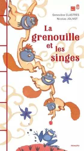 Couverture du produit · La grenouille et les singes