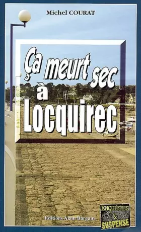 Couverture du produit · Ca meurt sec à Locquirec
