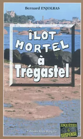 Couverture du produit · Ilot mortel à Trégastel