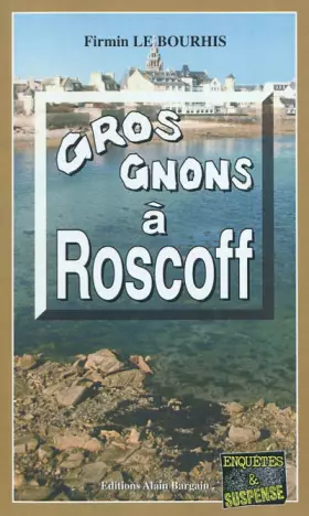 Couverture du produit · Gros gnons à Roscoff