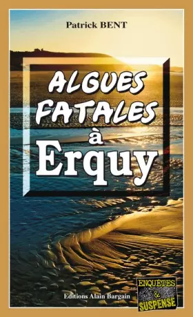 Couverture du produit · Algues fatales à Erquy