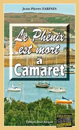 Couverture du produit · Le Phénix est mort à Camaret