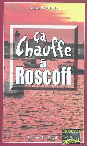Couverture du produit · Ca chauffe à Roscoff