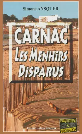 Couverture du produit · CARNAC, LES MENHIRS DISPARUS