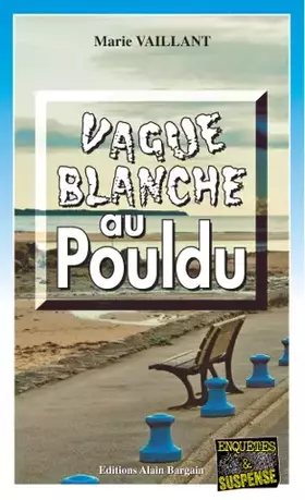 Couverture du produit · Vague Blanche au Pouldu