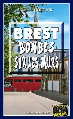 Couverture du produit · Brest, Bombes Sur les Murs