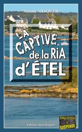 Couverture du produit · La Captive de la Ria d Etel