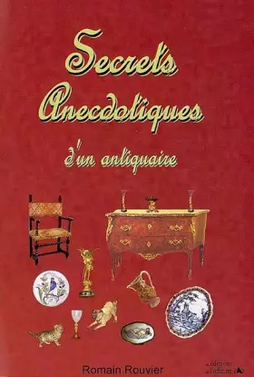 Couverture du produit · Secrets anecdotiques d'un antiquaire