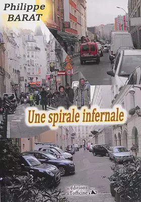 Couverture du produit · Une spirale infernale