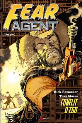Couverture du produit · Fear Agent, Tome 5 :