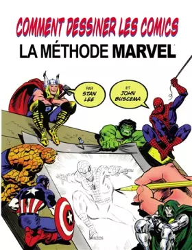Couverture du produit · Comment dessiner des Comics - La méthode Marvel