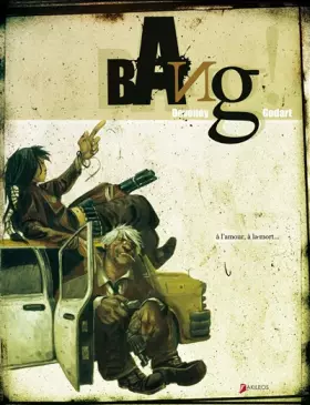 Couverture du produit · Bang T1: À la vie, à la mort