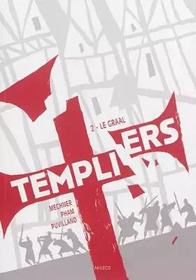 Couverture du produit · Templiers - tome 2 Le Graal (2)
