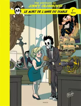 Couverture du produit · Jonny Crossbones T1 - Le Mort de l'anse du Diable
