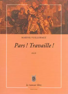 Couverture du produit · Pars ! Travaille !