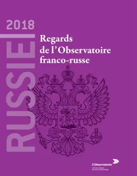 Couverture du produit · Russie 2018: Regards de l'Observatoire franco-russe