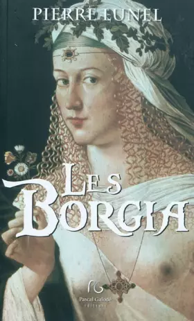 Couverture du produit · Les Borgia