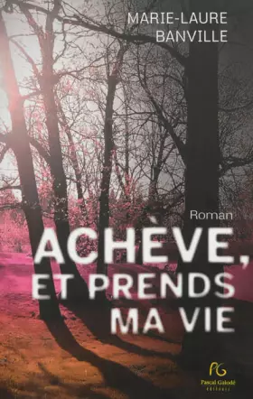 Couverture du produit · Achève et prends ma vie