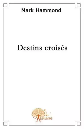 Couverture du produit · Destins croisés
