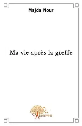 Couverture du produit · Ma vie après la greffe