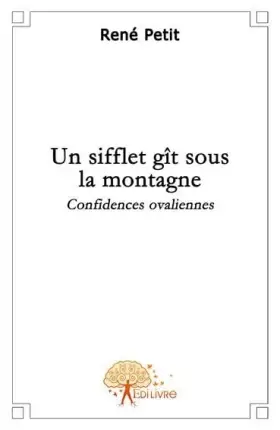 Couverture du produit · Un sifflet gît sous la montagne