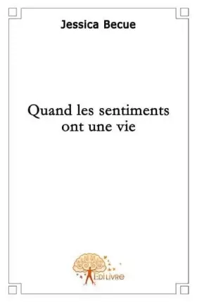 Couverture du produit · Quand les sentiments ont une vie