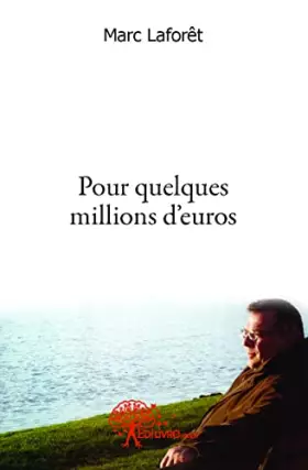 Couverture du produit · Pour quelques millions d'euros