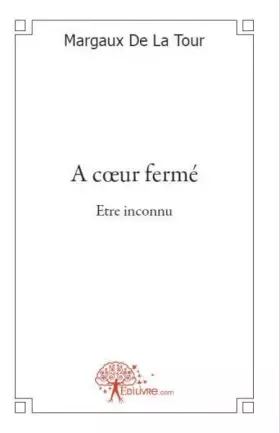 Couverture du produit · A coeur fermé