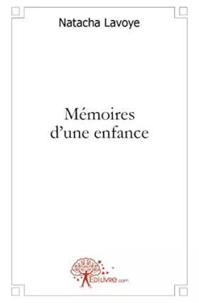 Couverture du produit · Mémoires d'une enfance