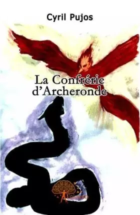 Couverture du produit · La Confrérie d'Archeronde