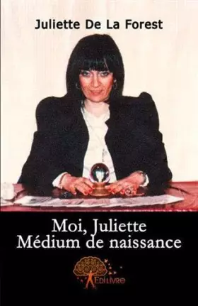Couverture du produit · Moi, Juliette, médium de naissance