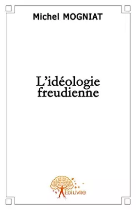 Couverture du produit · L'idéologie freudienne