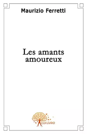 Couverture du produit · Les amants amoureux