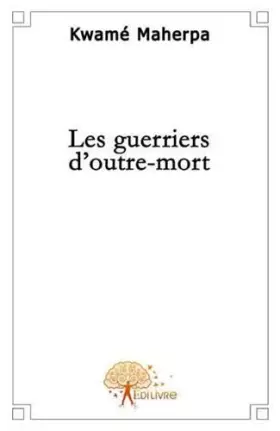 Couverture du produit · Les guerriers d'outre-mort