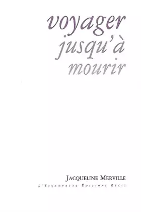 Couverture du produit · Voyager jusqu'à mourir