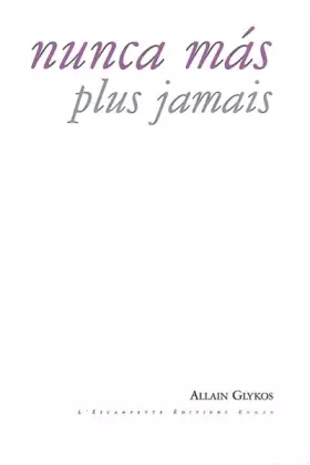 Couverture du produit · Nunca mas : Plus jamais
