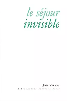 Couverture du produit · Le séjour invisible