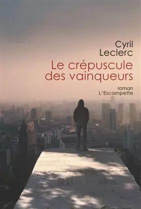 Couverture du produit · Le crépuscule des vainqueurs