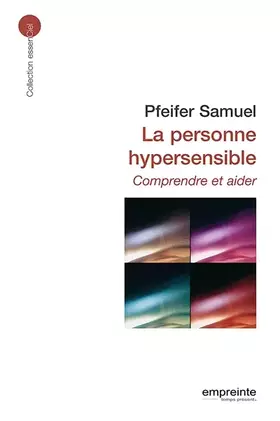 Couverture du produit · La personne hypersensible : Comprendre et aide