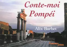 Couverture du produit · Conte-moi Pompéi
