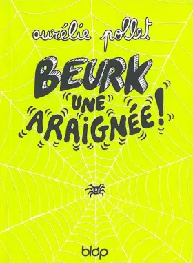 Couverture du produit · Beurk ! Une araignée