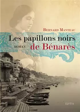 Couverture du produit · Les Papillons noirs de Bénarès
