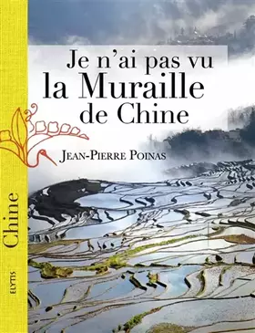Couverture du produit · Je n'ai pas vu la muraille de Chine